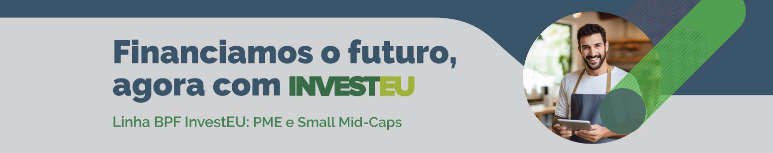 Linha de Garantia BPF InvestEU Linha de Garantia BPF InvestEU